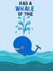 Had a Whale of Time