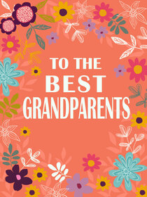 A vibrant floral-themed card with bold text, ideal for conveying appreciation to grandparents.