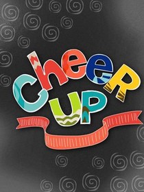 Cheer Up