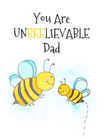You are UnBEElievable Dad