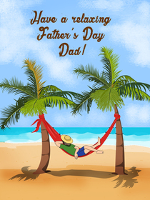 Have a Relaxing Father's Day Dad