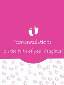 Congratulations on the Birth of Your Daughter