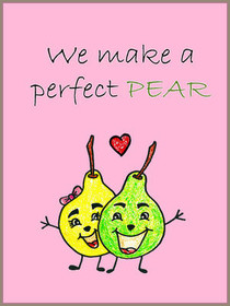 We Make a Perfect Pear