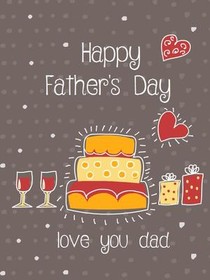 Happy Father's Day, Love You Dad