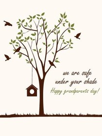 We are Safe Under Your Shade - Happy Grandparents Day!