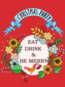Christmas Party - Eat Drink and Be Merry